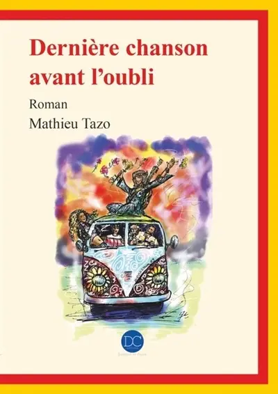 Dernière chanson avant l'oubli