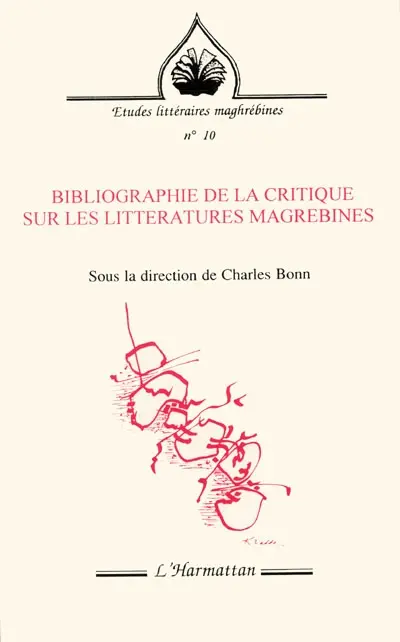 Bibliographie de la critique sur les littératures maghrébines