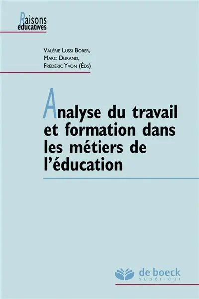 Analyse du travail et formation dans les métiers de l'éducation