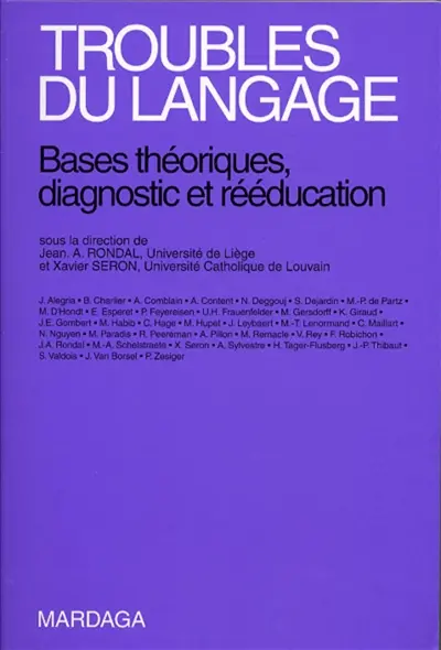 Troubles du langage : bases théoriques, diagnostic et rééducation