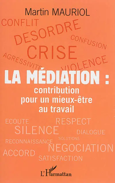 La médiation : contribution pour un mieux-être au travail