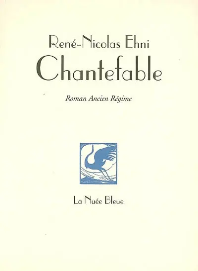 Chantefable : le père, la fille et le Saint-Ballon : roman Ancien Régime
