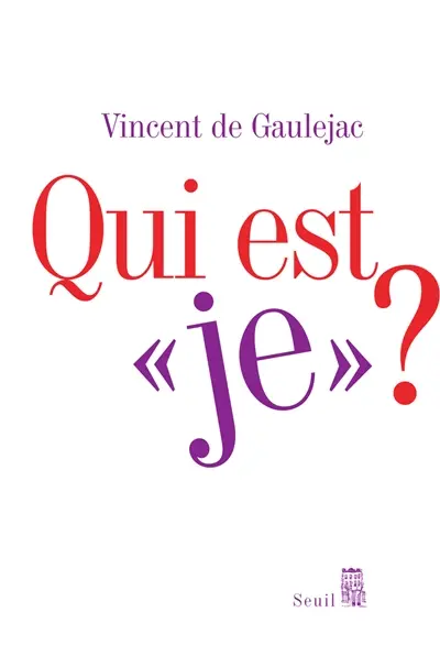 Qui est Je ? : sociologie clinique du sujet
