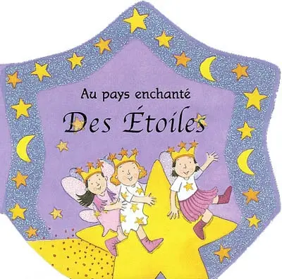 Au pays enchanté des étoiles