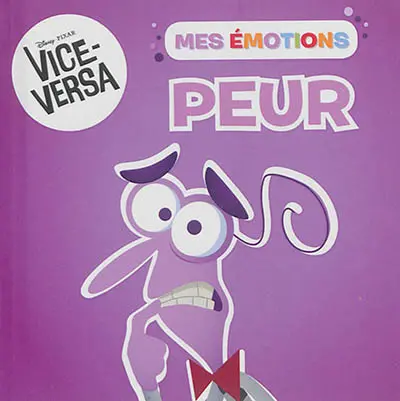 Peur : Vice-Versa, mes émotions