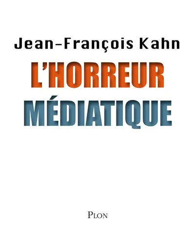 L'horreur médiatique
