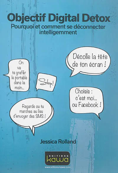 Objectif digital detox : pourquoi et comment se déconnecter intelligement