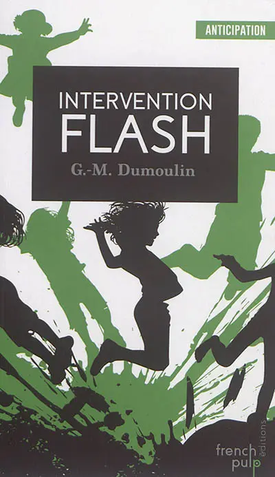 Trilogie Chris le Prez. Vol. 2. Intervention flash