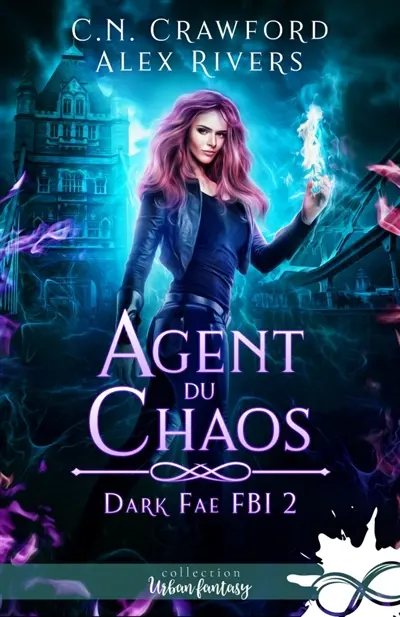 Agent du chaos : Dark Fae FBI, T2