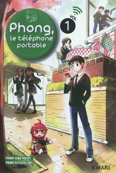 Phong, le téléphone portable. Vol. 1