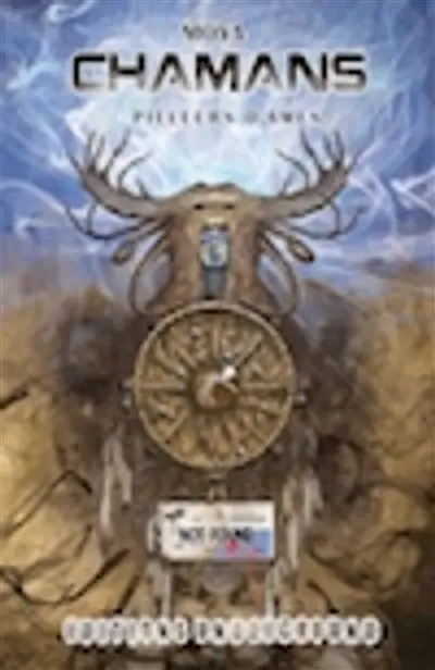 Chamans : pilleurs d'âmes
