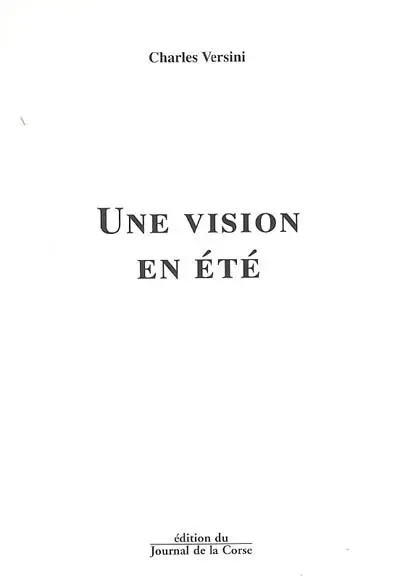 Une vision en été