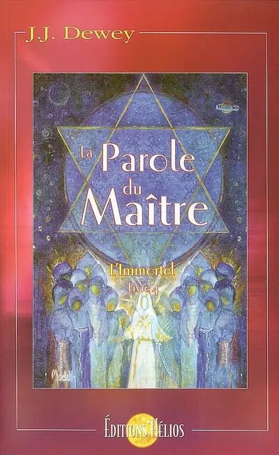 L'immortel. Vol. 4. La parole du maître