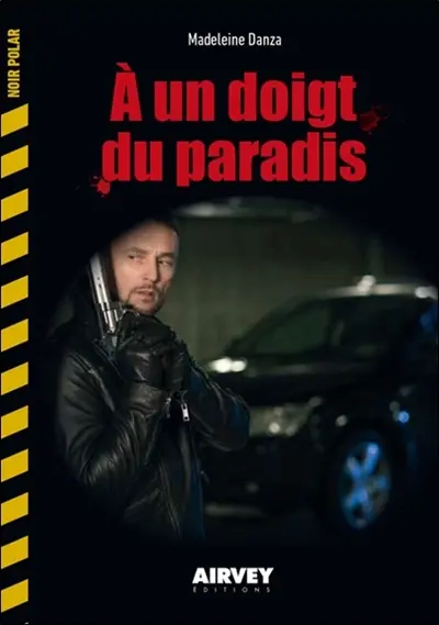 A un doigt du paradis