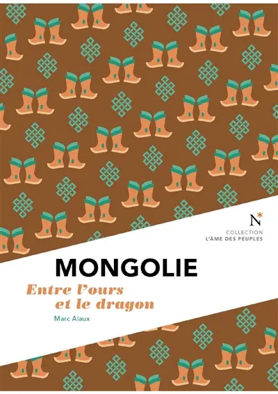 Mongolie : entre l'ours et le dragon