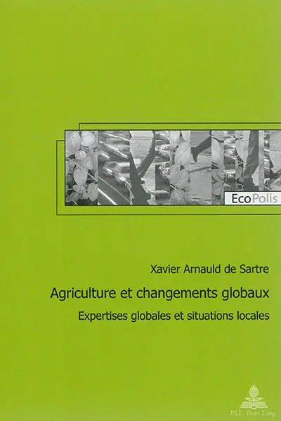 Agriculture et changements globaux : expertises globales et situations locales