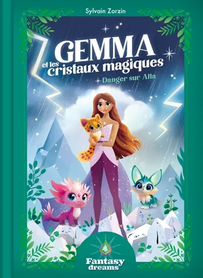 Gemma et les cristaux magiques. Danger sur Alta