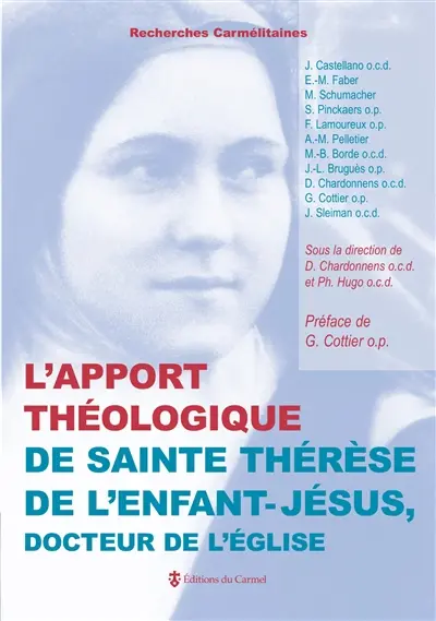 L'apport théologique de sainte Thérèse de l'Enfant-Jésus, docteur de l'Eglise