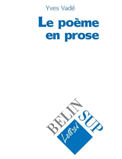 Le poème en prose et ses territoires