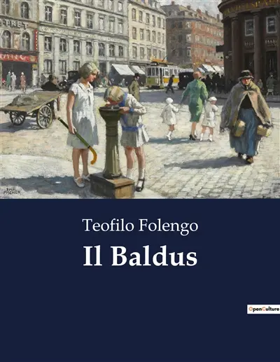Il Baldus : Un viaggio attraverso l'amore e la disperazione nei versi maccheronici di Teofilo Folengo