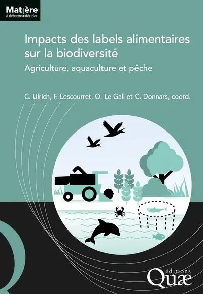 Impacts des labels alimentaires sur la biodiversité : agriculture, aquaculture et pêche