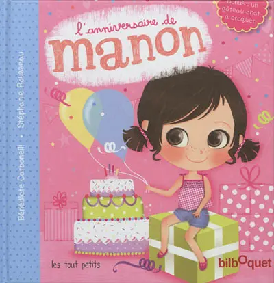 Manon. L'anniversaire de Manon
