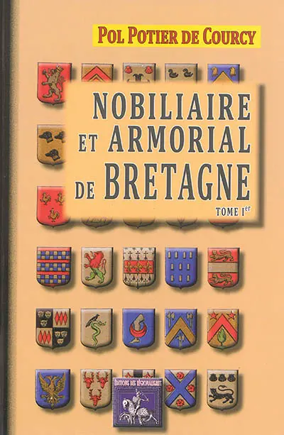 Nobiliaire et armorial de Bretagne. Vol. 1