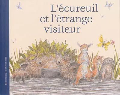 L'écureuil et l'étrange visiteur