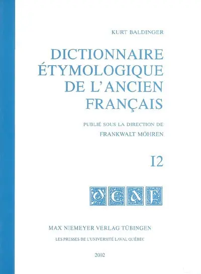 Dictionnaire étymologique de l'ancien français. I2