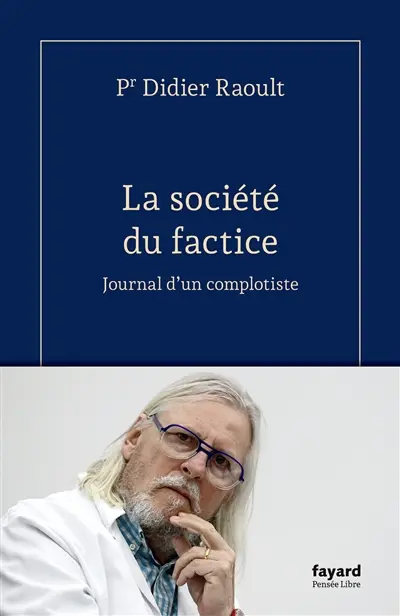 La société du factice : journal d'un complotiste