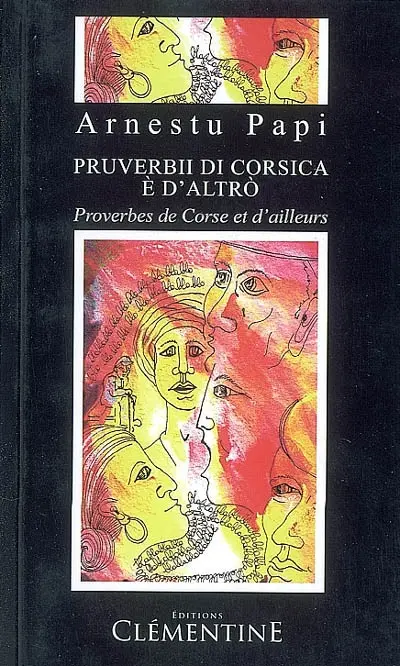 Pruverbii di Corsica è d'altro. Proverbes de Corse et d'ailleurs