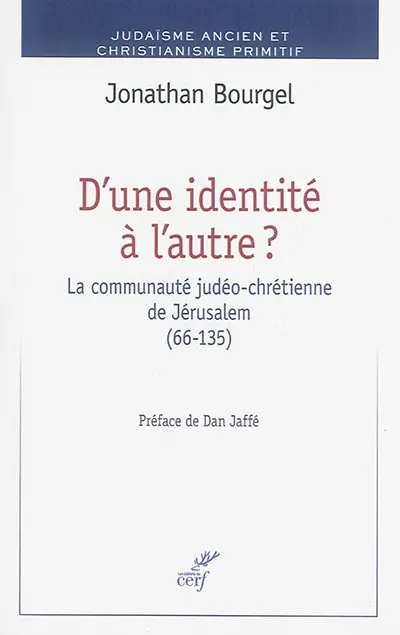 D'une identité à l'autre ? : la communauté judéo-chrétienne de Jérusalemn, 66-135