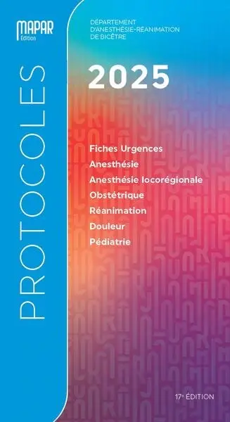 Protocoles d'anesthésie-réanimation 2025