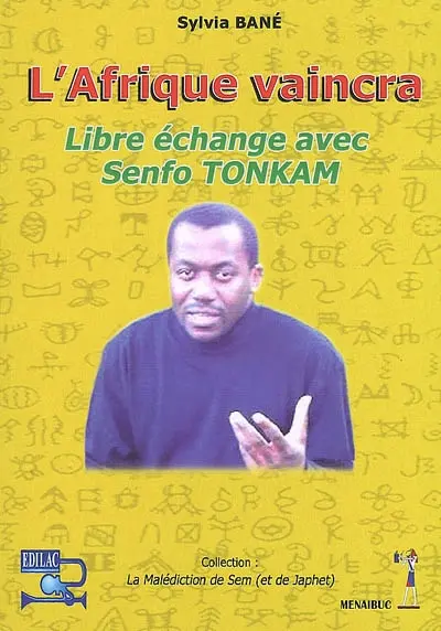 L'Afrique vaincra : libre échange avec Senfo Tonkam