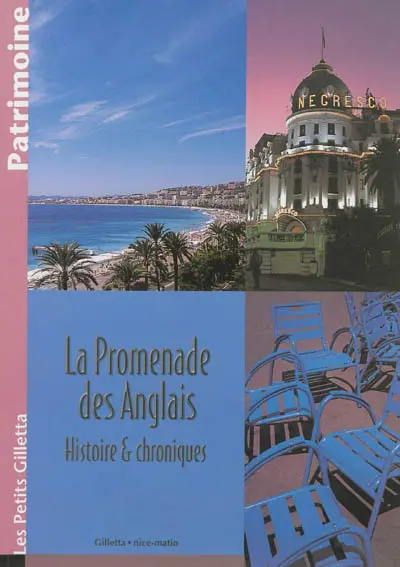 La promenade des Anglais : histoire & chroniques
