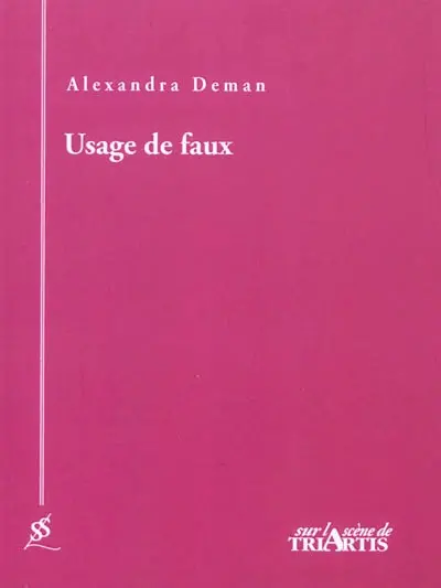 Usage de faux