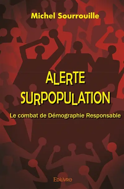 Alerte surpopulation : Le combat de Démographie Responsable