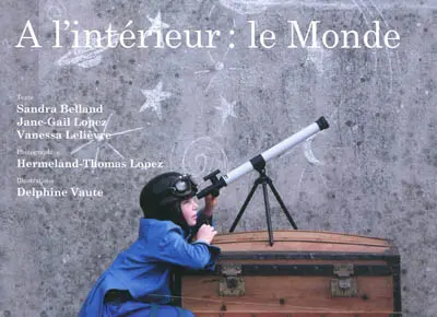 A l'intérieur, le monde