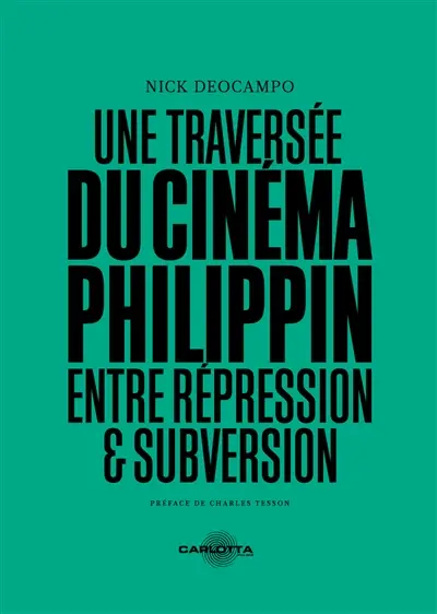 Une traversée du cinéma philippin : entre répression & subversion