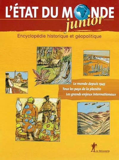 L'état du monde junior : encyclopédie historique et géopolitique