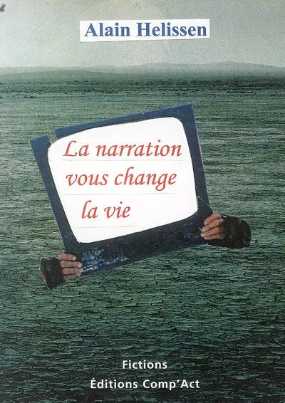 La narration vous change la vie