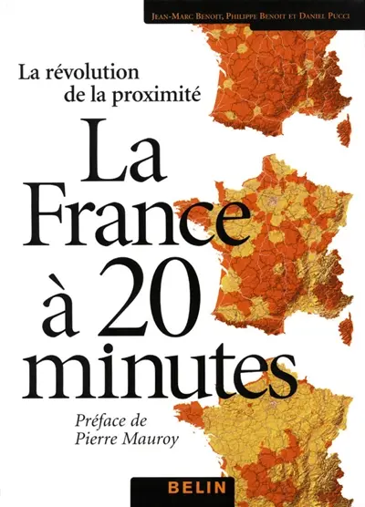 La France à 20 minutes (et plus) : la révolution de la proximité