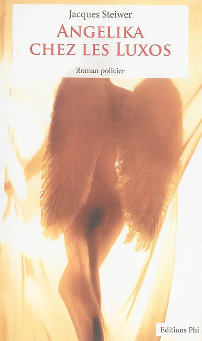 Angelika chez les Luxos : roman policier