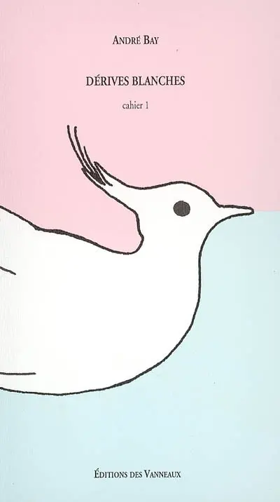 Dérives blanches : cahier 1