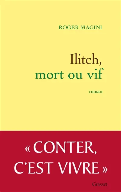 Ilitch, mort ou vif