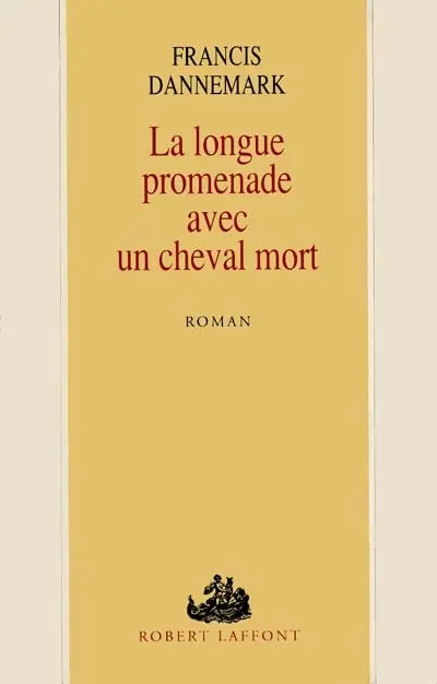 La longue promenade avec un cheval mort