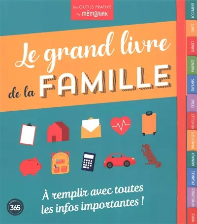 Le grand livre de la famille : à remplir avec toutes les infos importantes !