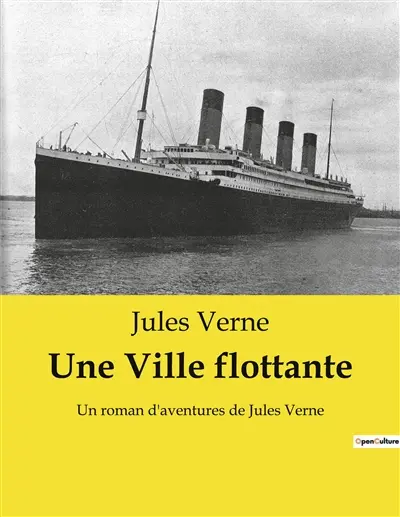 Une Ville flottante : Une traversée transatlantique à bord du géant des mers