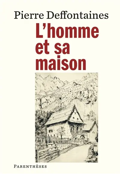L'homme et sa maison