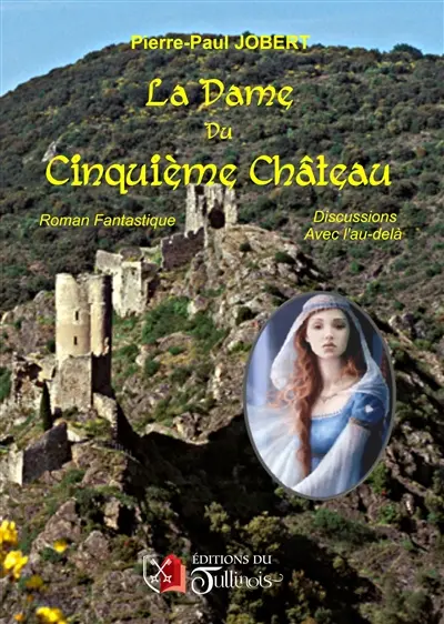 La dame du cinquième château : discussions avec l'au-delà